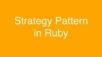 Strategy Pattern in Ruby