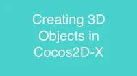 Creating 3D Objects in Cocos2D-X