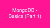 MongoDB - Basics (Part 1)