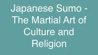 Japanese Sumo - The Martial Art of Culture and Religion (Part 2)